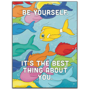 Be yourself. It’s the best thing about you. (Digital Print)