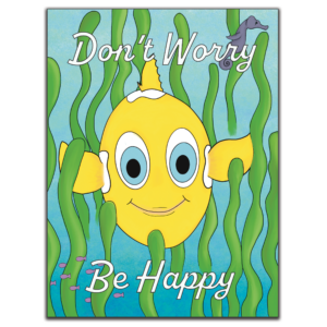 Don’t Worry, Be Happy (Digital Print)
