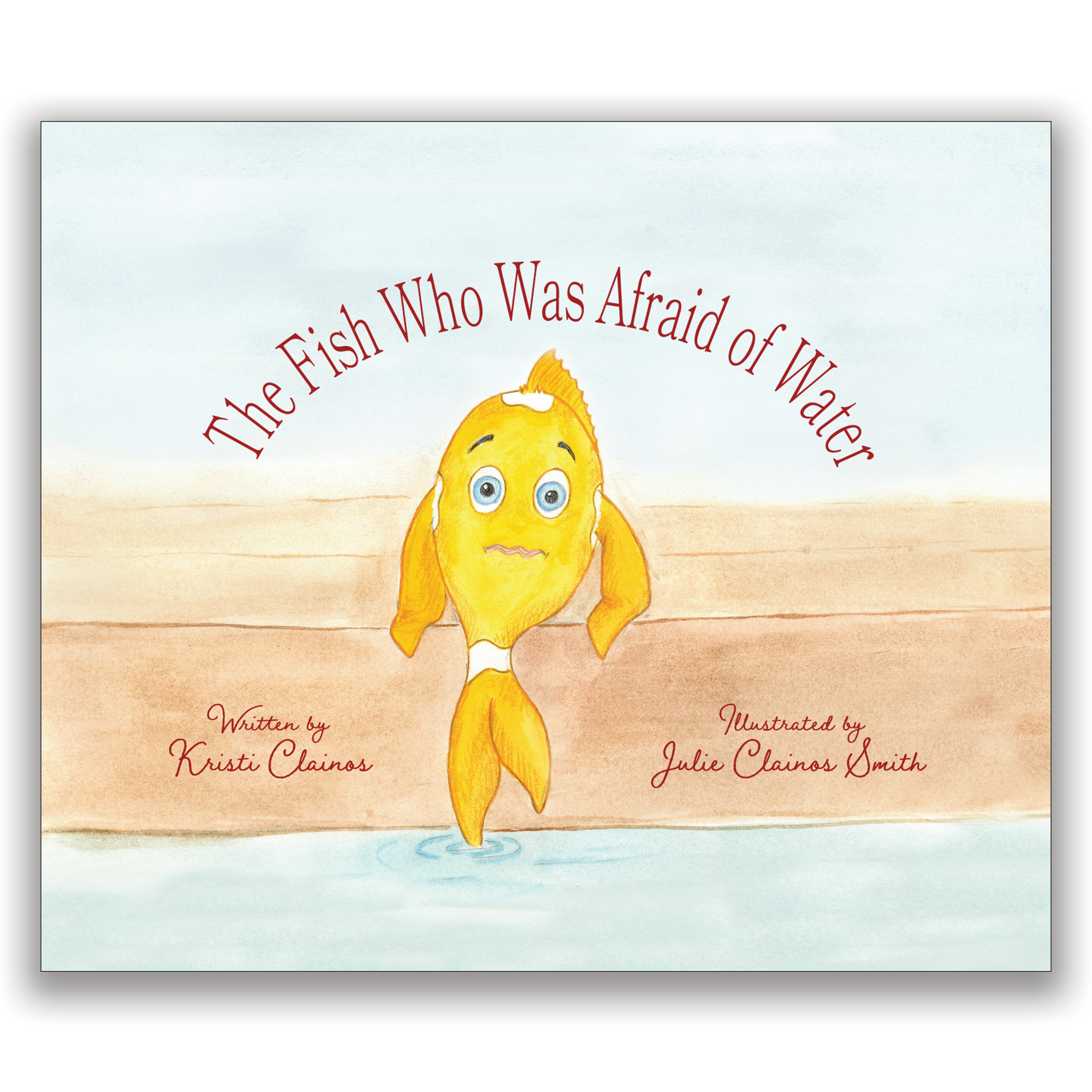 The Fish Who Was Afraid of Water